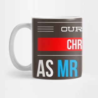 our first CHRISTMAS as mr and mrs Mug